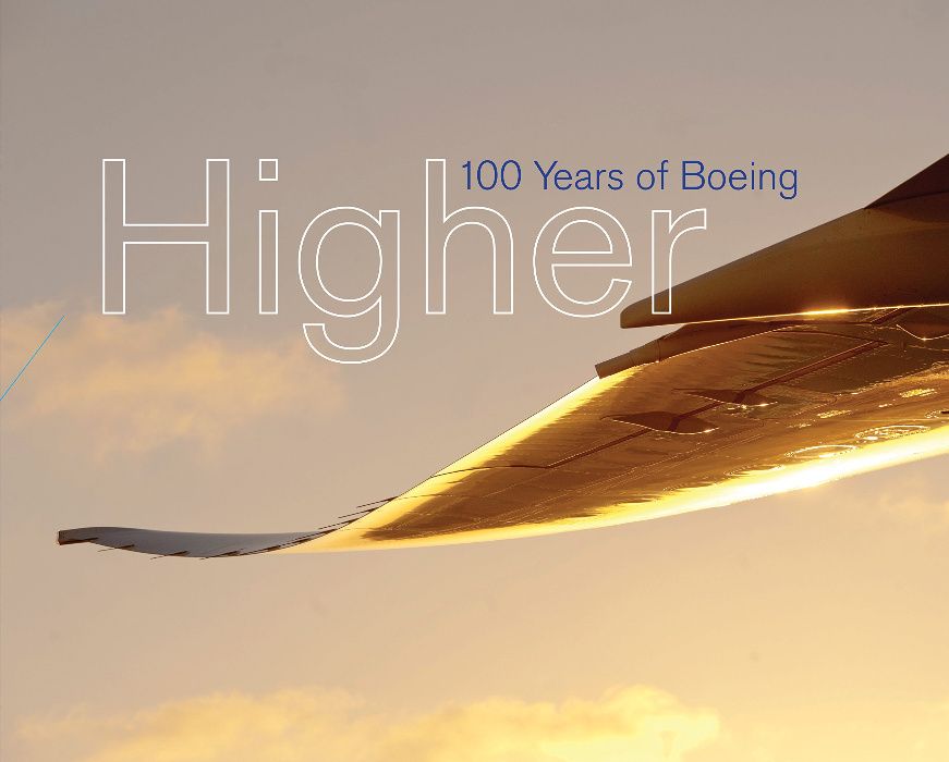 Книга "Higher 100 Years of Boeing by Russ Banham"