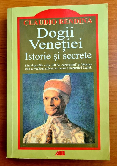 Papii si Dogii Veneției. Istorie și secrete",  de  Claudio Rendina