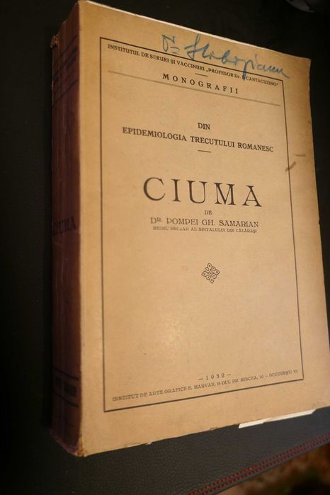 Ciuma - Din epidemiologia trecutului romanesc 1932 Dr. POMPEI SAMARIAN
