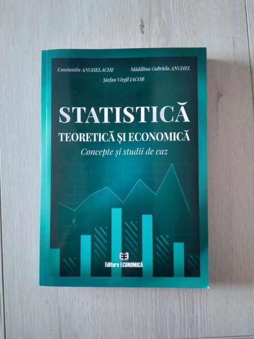 Carte- Statistică teoretică și economică.  Concepte si studii de caz