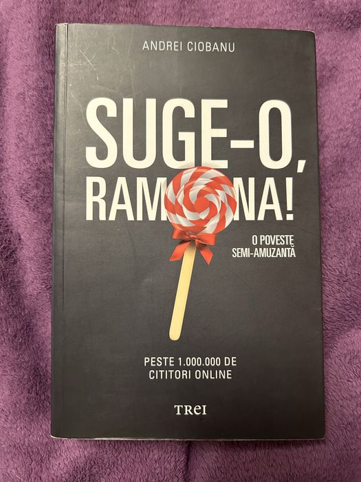 Carte nouă Suge-o, Ramona! – Andrei Ciobanu