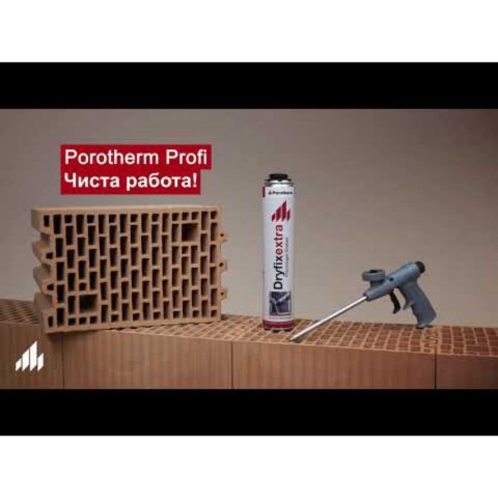 Пяна за тухли Porotherm Dryfix Extra (Wienerberger)