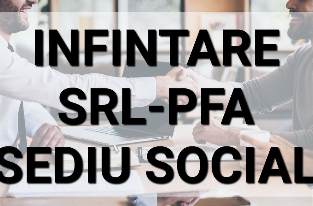 Sediu Social, Infintare Firme SRL-PFA, Timis, Arad, Lugoj ‼️