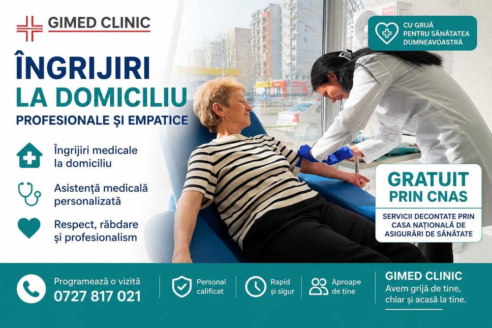 Îngrijiri medicale la domiciliu – DECONTATE CNAS (gratuit cu bilet de trimitere)
