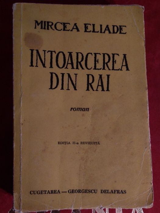 Raritate -MIRCEA ELIADE – Intoarcerea din rai – Dedicatie si autograf