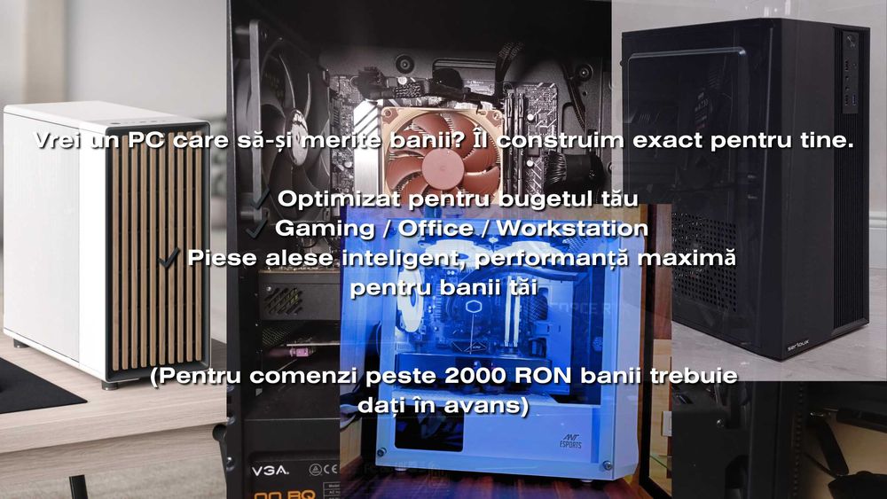 Construiesc PC-uri la comandă | Gaming / Office | Buget personalizat
