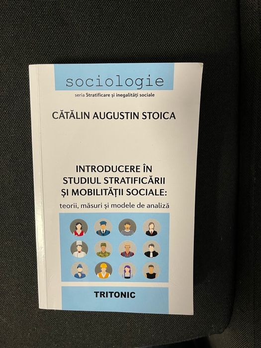 Introducere in studiul stratificarii si mobilitatii sociale CA Stoica