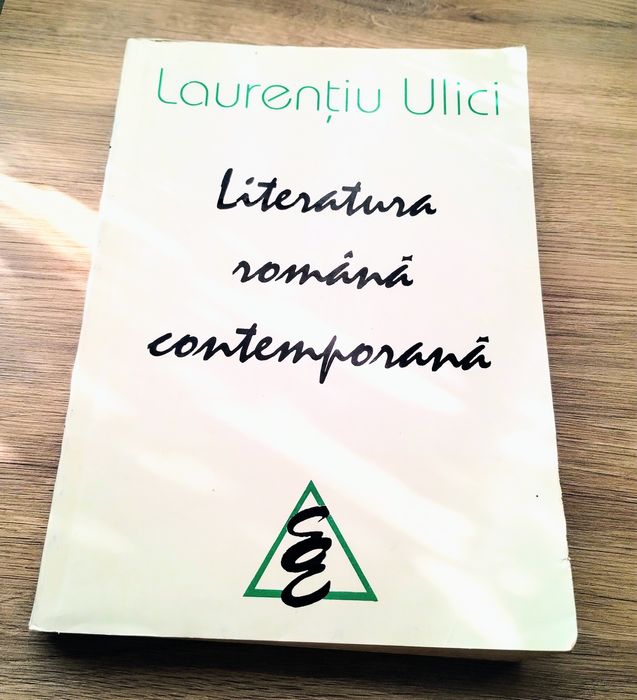 Carte nouă Literatura Română Contemporană de Laurențiu Ulici