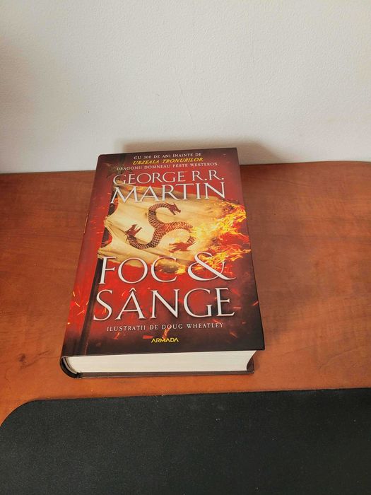 George R.R Martin Foc & Sange (Fire & Blood) Hardcover in romana-carte Fantasy