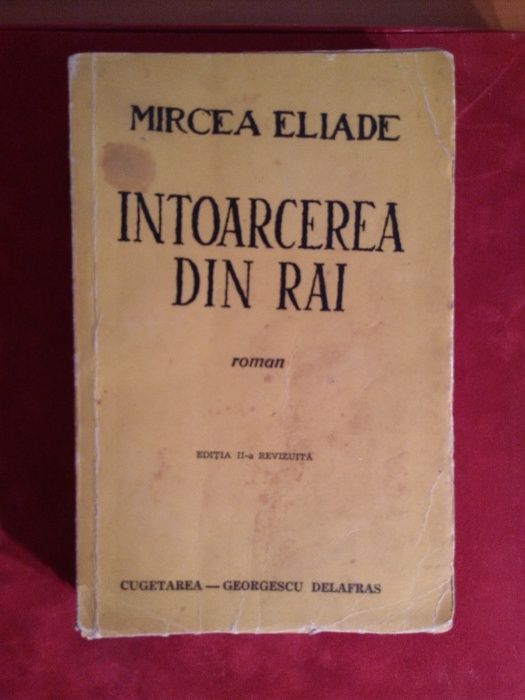 Raritate -MIRCEA ELIADE – Intoarcerea din rai – Dedicatie si autograf