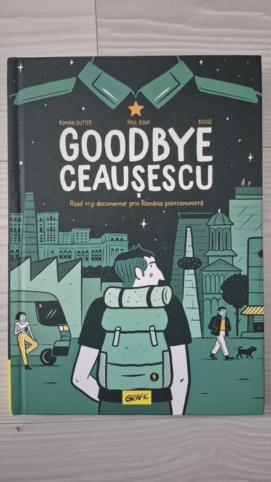Goodbye Ceausescu