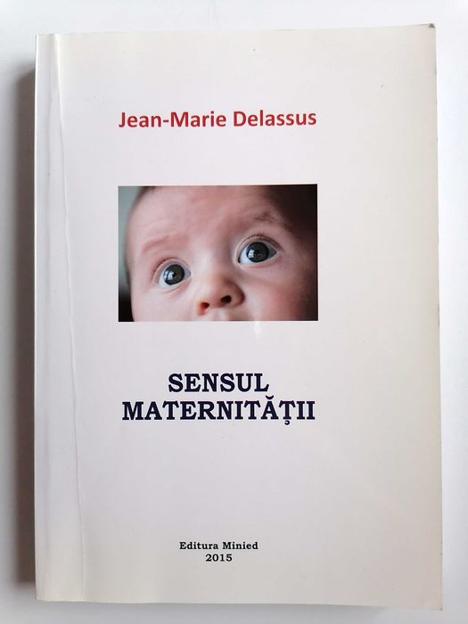 Jean-Marie Delassus - Sensul maternitatii