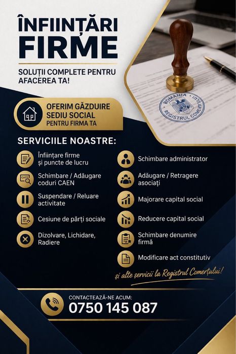 deschidere/infiintare/ inchidere firma srl/punct de lucru/ schimbare cod caen - denumire- capital social- act constitutiv- cesiune- dizolvare- radiere