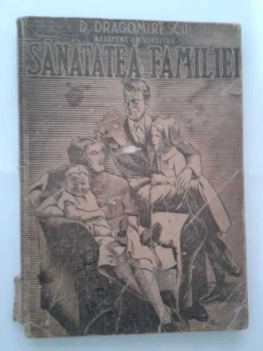 Carte Medicina an 1943- Sanatatea Familiei