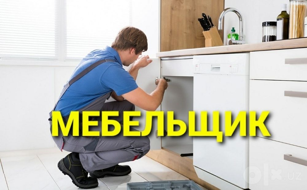 Mebellarni yechamiz yig‘amiz o‘rnatamiz va ta‘mirlaymiz