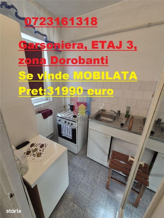 ETAJ 3! Garsoniera, zona Dorobanti! Se vinde MOBILATA!