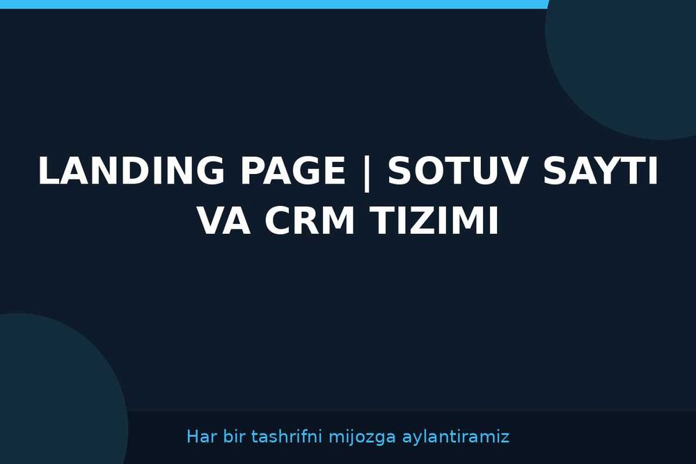 Sotuv keltiruvchi landing page va veb-sayt yaratish xizmati