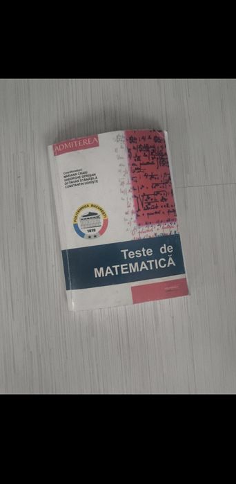 Culegere admitere politehnica - Matematica
