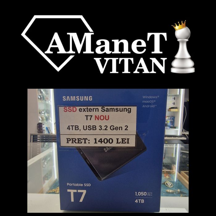 Amanet Vitan 107 / SSD extern Samsung T7 4Tb