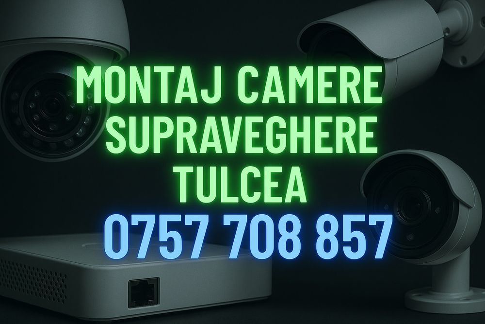 Camere de supraveghere Tulcea