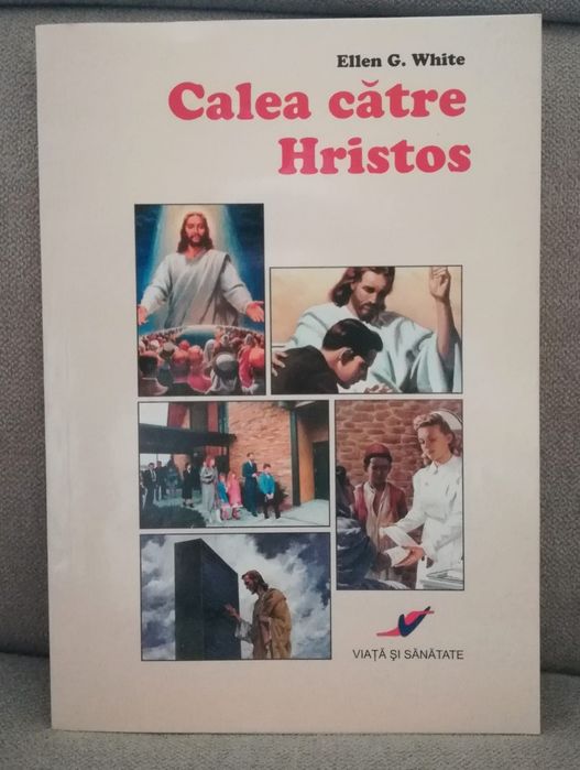 Cartile "Tragedia Veacurilor" si "Calea catre Hristos", de Ellen White