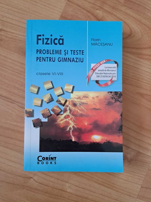 Fizica: probleme si teste pentru gimnaziu - Florin Macesan