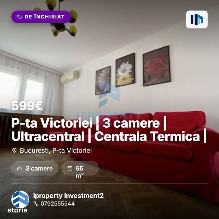 P-ta Victoriei | 3 camere | Ultracentral | Centrala Termica |