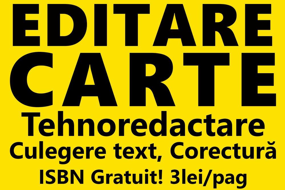 Editare Tehnoredactare Carte | Culegere Text Corectura | ISBN Gratuit