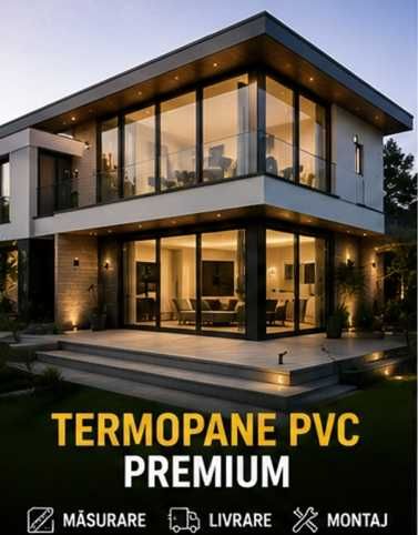TERMOPANE PVC PREMIUM | masuratori si montaj | Bucuresti- Ilfov
