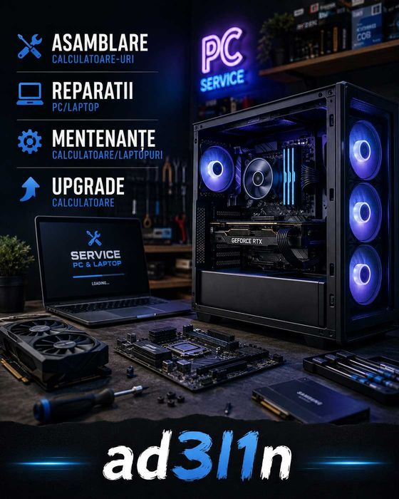 Asamblari Calculatoare/reparatii/mentenanta/upgrade