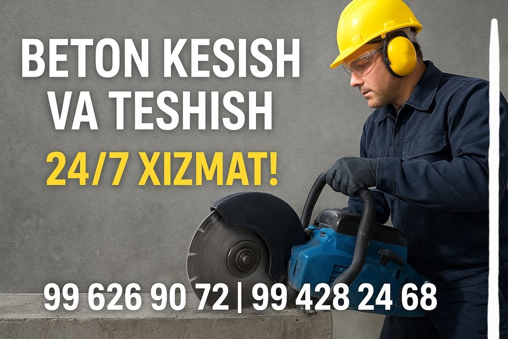 Beton teshish va kesish бетон кесиш тешиш хизмати