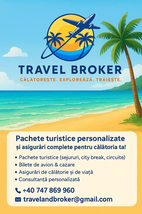 Broker turism & asigurări – Travel Broker 
Pregătește-ți VACANȚA