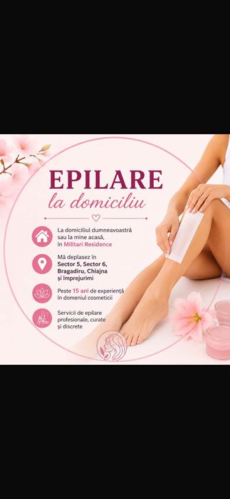 Epilare la domicilul meu sau al clientei