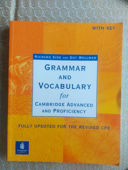 Grammar and vocabulary for Cambridge Advanced and Proficency