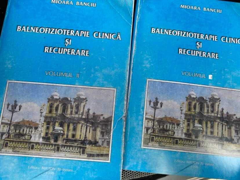 Balneofiziologie clinica si recuperare, vol. 1-2, Mioara Banciu