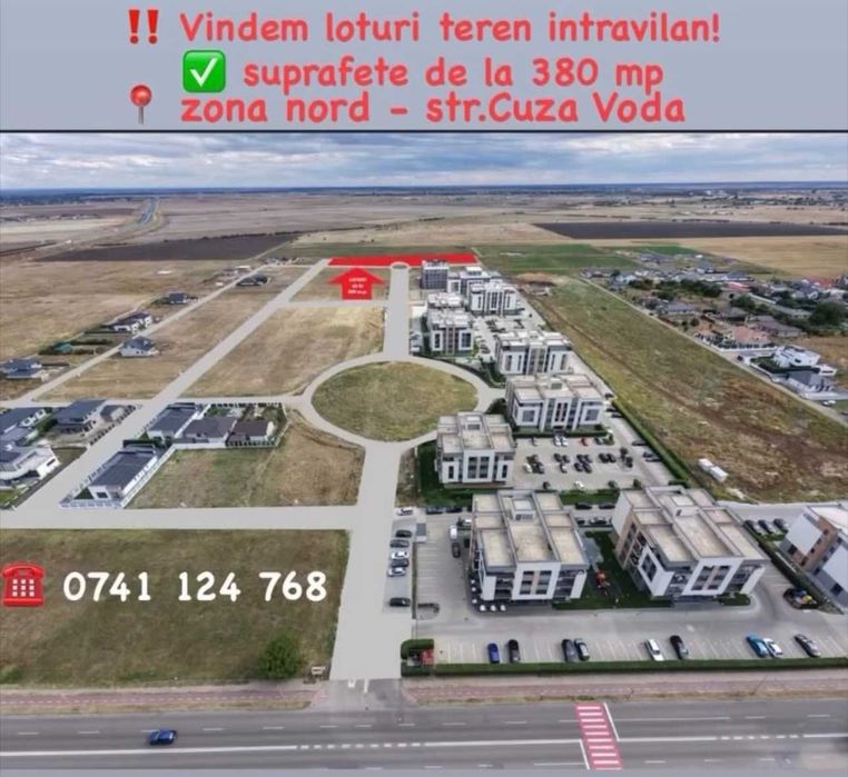 Loturi teren intravilan zona NORD - Str. Cuza Voda