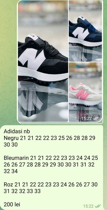 Adidasi nb 
Negru 21 21 22 22 23 25 26 28 28 29 30 30 

Bleumarin 21 21 22 22 23 23 24 24 25 26 26 27 28 28 29 29 30 30 31 31 32 32 34 

Roz 21 21 22