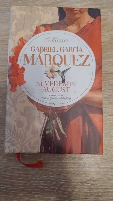 Gabriel Garcia Marquez - Ne vedem în august și Marilynne Robinson - Galaad