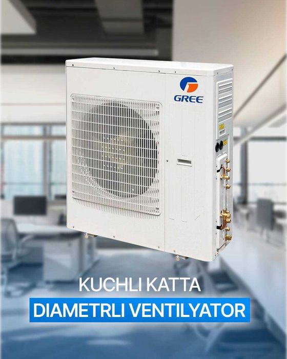 GREE kassetali va kanalli  konditsionerlari sotuvda