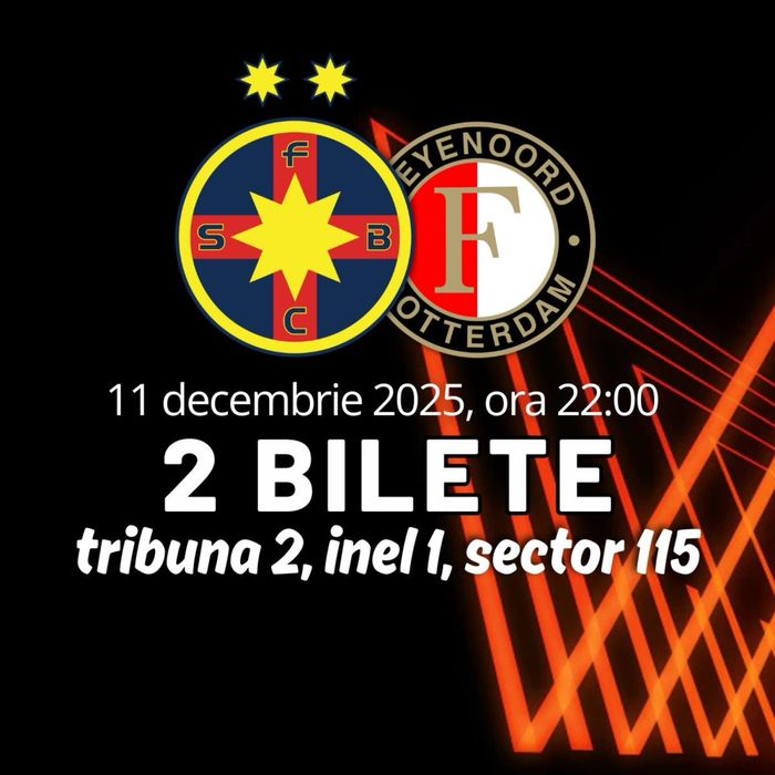 Vând 2 bilete FCSB - Feyenoord
