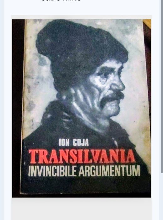 Transilvania: Invincibile Argumentum- Ion Coja