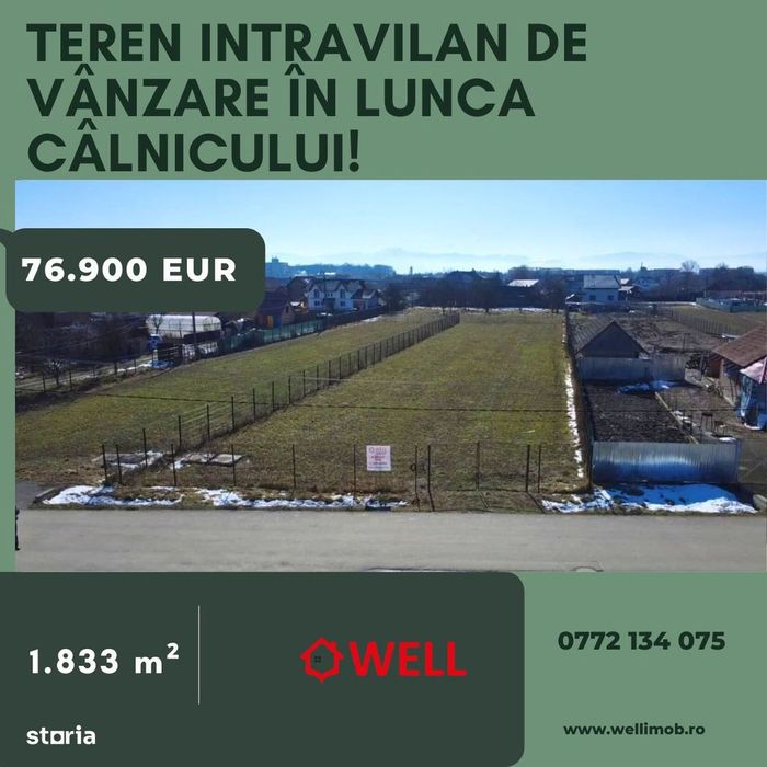 Teren intravilan de vânzare în Lunca Câlnicului!