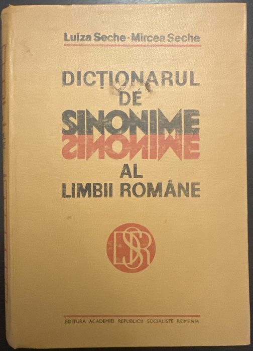 dictionarul de sinonime al limbii romane - Luiza Seche, Mircea Seche