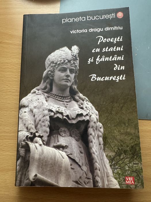 Carte de colectie "Povesti cu statiu si fantani din Bucuresti" 2010