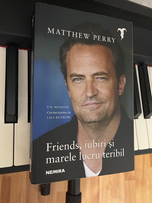 Friends, iubiri si marele lucru teribil - Matthew Perry