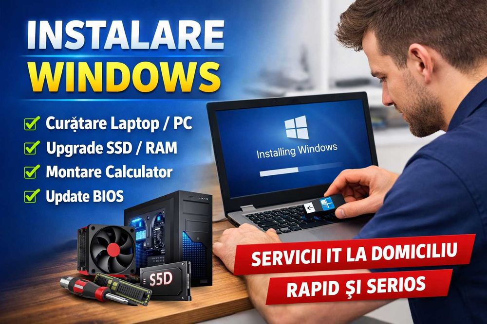 Montare PC/CALCULATOR | Instalare/Optimizare Windows | Update BIOS |