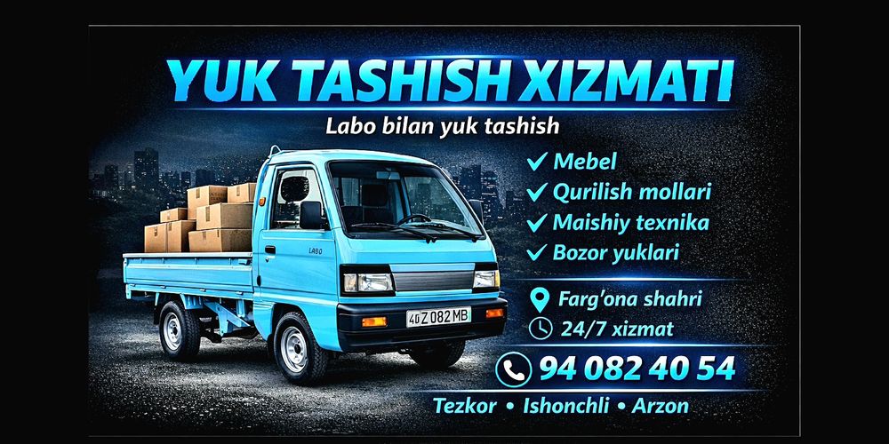 Farg‘ona – Labo yuk tashish  | Tez va sifatli