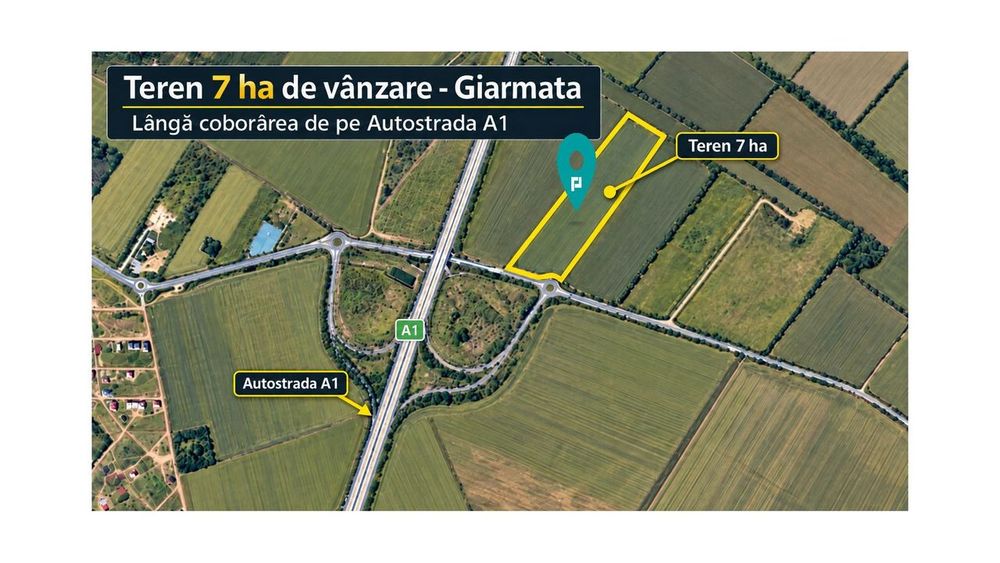 Teren 7 ha Giarmata | lângă A1