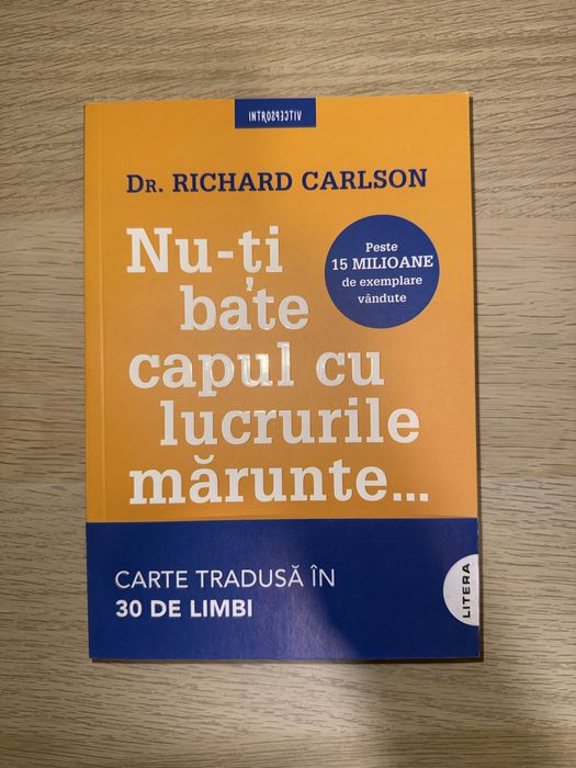 Carte Nu-ți bate capul cu lucrurile mărunte
