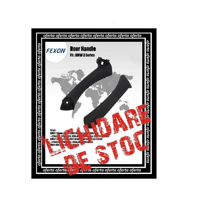 Maner Interior E90 Complet + Capac Capitonaj Usa BMW Seria 3 2004-2012